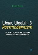 Work, Wealth, and Postmodernism