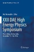 XXII DAE High Energy Physics Symposium