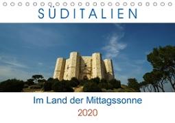 Süditalien - Im Land der Mittagssonne (Tischkalender 2020 DIN A5 quer)