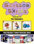 Pre K Worksheets (Scissor Skills for Kids Aged 2 to 4): 20 full-color kindergarten activity sheets designed to develop scissor skills in preschool chi