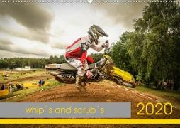 whip`s and scrub`s (Wandkalender 2020 DIN A2 quer)