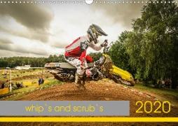 whip`s and scrub`s (Wandkalender 2020 DIN A3 quer)