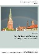 Der Genius Loci Lüneburgs