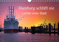 Hamburg schläft nie (Wandkalender 2020 DIN A4 quer)