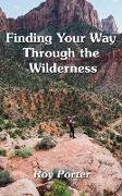 Finding Your Way Through the Wilderness