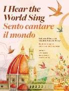 I Hear the World Sing (Sento cantare il mondo)