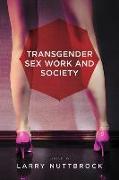 Transgender Sex Work and Society