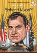 Who Was Richard Nixon?