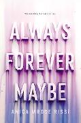 Always Forever Maybe