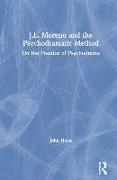 J.L. Moreno and the Psychodramatic Method