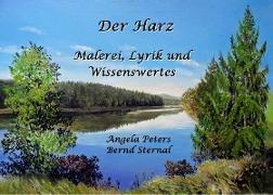 Der Harz - Malerei, Lyrik und Wissenswertes