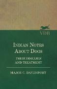 Indian Notes About Dogs - Their Diseases and Treatment