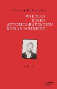 Wie man einen autobiografischen Roman schreibt