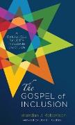 The Gospel of Inclusion