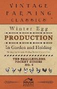 Winter Egg Production - In Garden and Holding - Housing Improvements, Feeding, Routine & General Care - The Smallholder Pocket Guides - No. 3