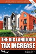 The Big Landlord Tax Increase: How to Beat the Cut in Mortgage Tax Relief - 2019/20 edition