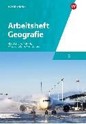 Arbeitsheft Geografie 3 - Ausgabe für die Schweiz
