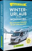 Camperglück Winterurlaub mit dem Wohnmobil