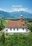 400 Jahre Flüeli-Kapelle