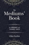 The Mediums' Book