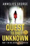 Quest to The Unknown