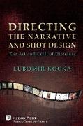 Directing the Narrative and Shot Design