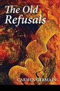 The Old Refusals