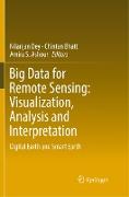 Big Data for Remote Sensing: Visualization, Analysis and Interpretation