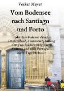 Vom Bodensee nach Santiago und Porto