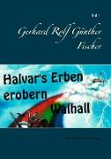 Halvar's Erben erobern Walhal I