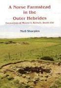 A Norse Farmstead in the Outer Hebrides: Excavations at Mound 3, Bornais, South Uist