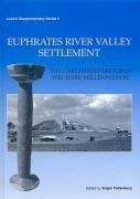 Euphrates River Valley Settlement: The Carchemish Sector in the Third Millennium BC