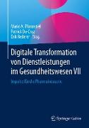 Digitale Transformation von Dienstleistungen im Gesundheitswesen VII