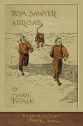 Tom Sawyer Abroad: 100th Anniversary Collection