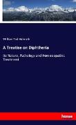 A Treatise on Diphtheria