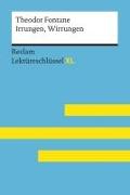 Irrungen, Wirrungen von Theodor Fontane: Lektüreschlüssel mit Inhaltsangabe, Interpretation, Prüfungsaufgaben mit Lösungen, Lernglossar. (Reclam Lektüreschlüssel XL)