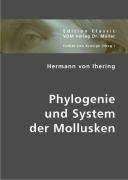 Phylogenie und System der Mollusken
