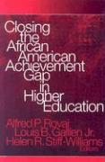 Closing the African American Achievement Gap in Higher Education