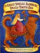 The Great Smelly, Slobbery, Small-Tooth Dog: A Folktale from Great Britain