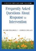 Frequently Asked Questions About Response to Intervention