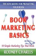 Book Marketing Basics - The New Model For Promoting Your Book