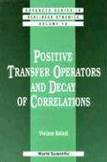 Positive Transfer Operators and Decay of Correlation