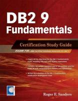 DB2 9 Fundamentals: Certification Study Guide