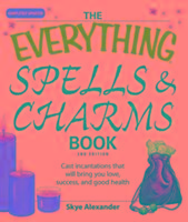 The Everything Spells and Charms Book