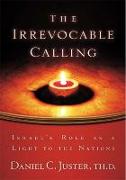 Irrevocable Calling: Israel's Role as a Light to the Nations