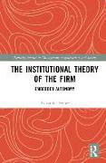 The Institutional Theory of the Firm