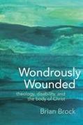 Wondrously Wounded