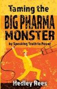 Taming The Big Pharma Monster