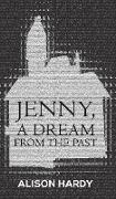 Jenny, A Dream from the Past