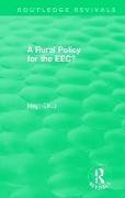 Routledge Revivals: A Rural Policy for the EEC (1984)
